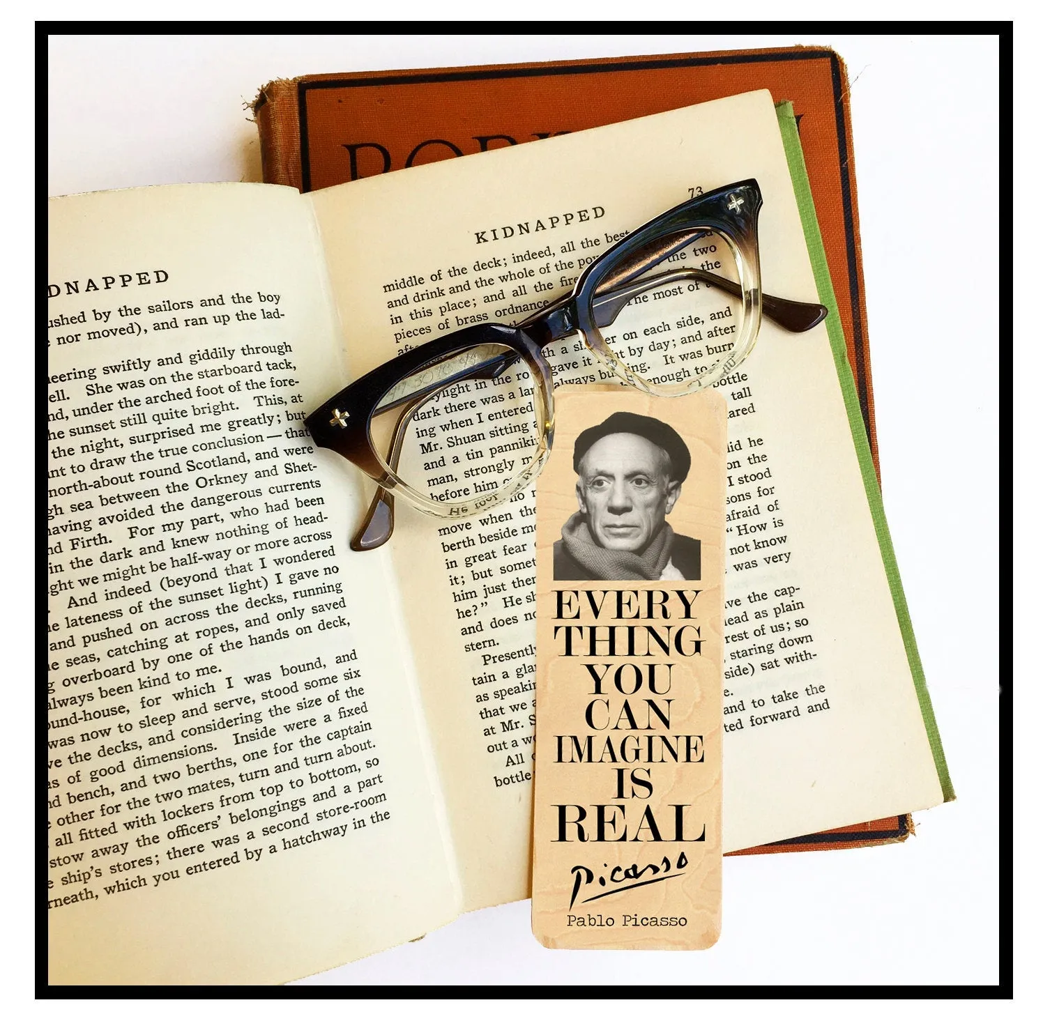 Everything you can imagine is real. -Pablo Picasso - Wood Bookmark