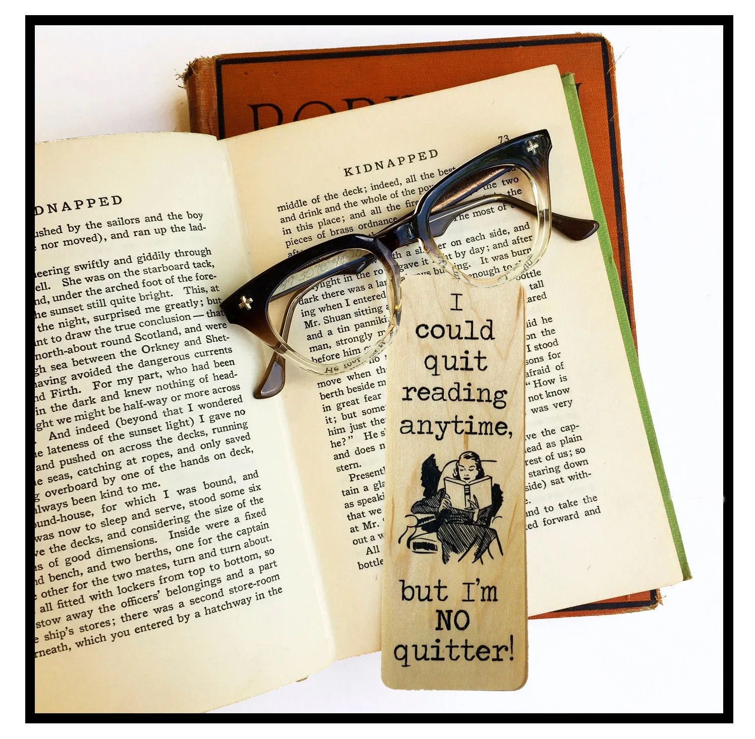 I could quit reading anytime, but I'm NO quitter! - Wood Bookmark